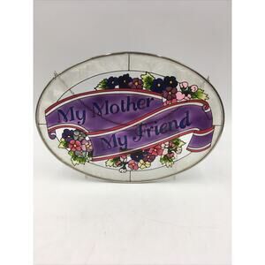 New AMIA Window Art “My Mother My Friend” Hand Painted Glass Suncatcher